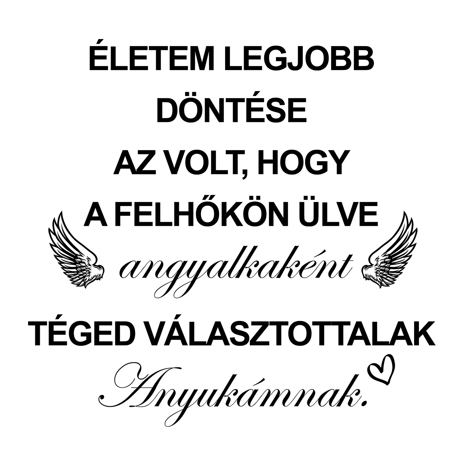 Téged választottalak - Anyukámnak.png